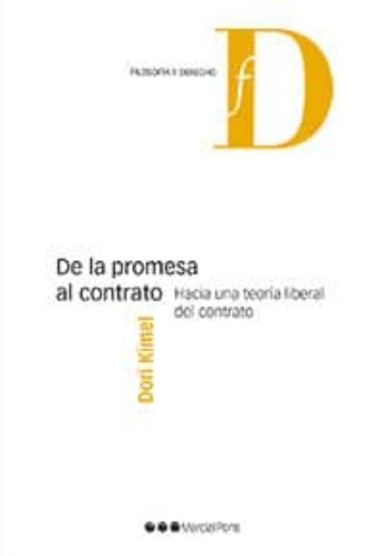De La Promesa Al Contrato: Hacia Una Teoria Liberal Del Contrato