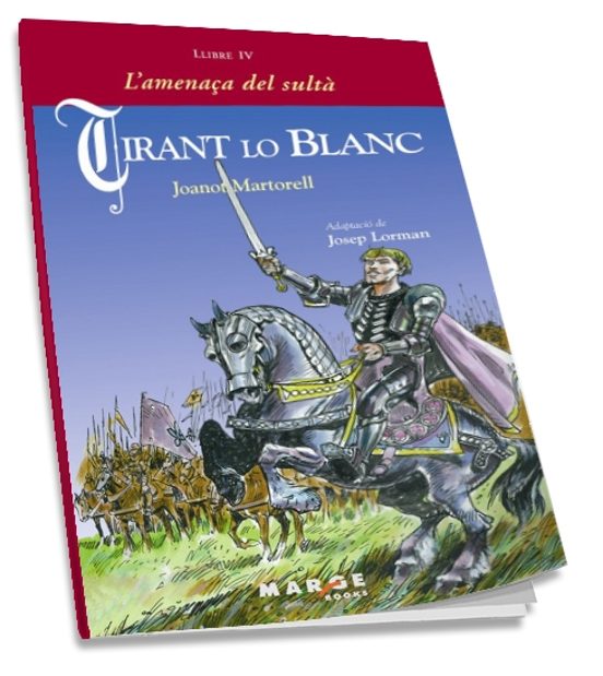 Tirant Lo Blanc Iv: L Amenaça Del Sulta