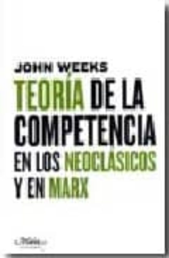 Teoría De La Competencia En Los Neoclásicos Y En Marx