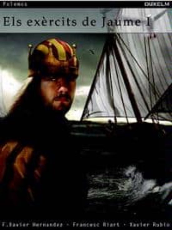Els Exercits De Jaume I El Conqueridor