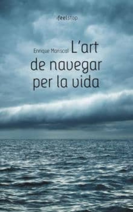 L Art De Navegar Per La Vida
