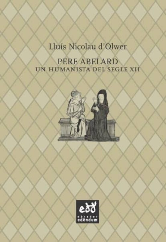 Pere Abelard: Un Humanista del Segle XII