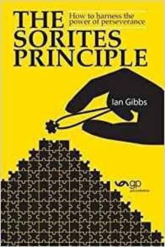 The Sorites Principle: How To Harness The Power Of Perseverance