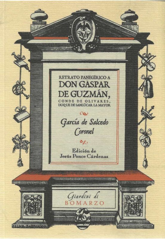 Retrato Panegirico A Don Gaspar De Guzman: Conde De Olivares Duque De