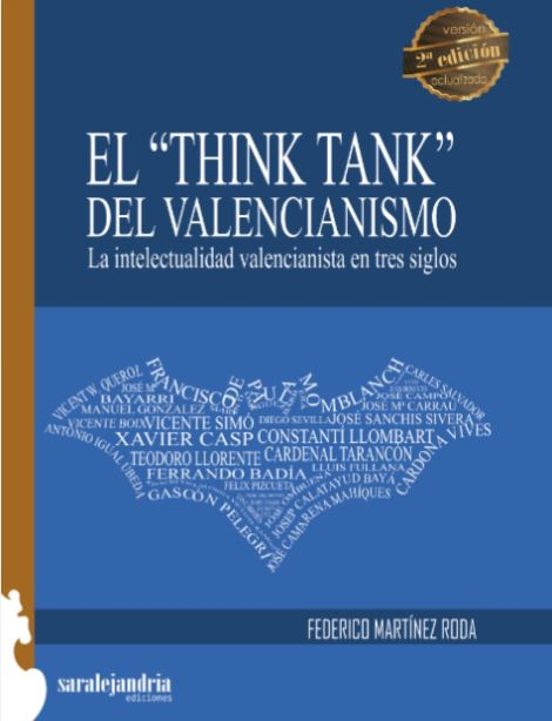 El Think Tank Del Valencianismo: La Intelectualidad Valencianista En T