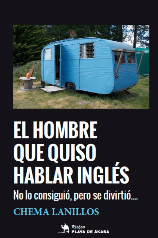 El Hombre Que Quiso Hablar Ingles: No Lo Consiguio Pero Se Divirtio