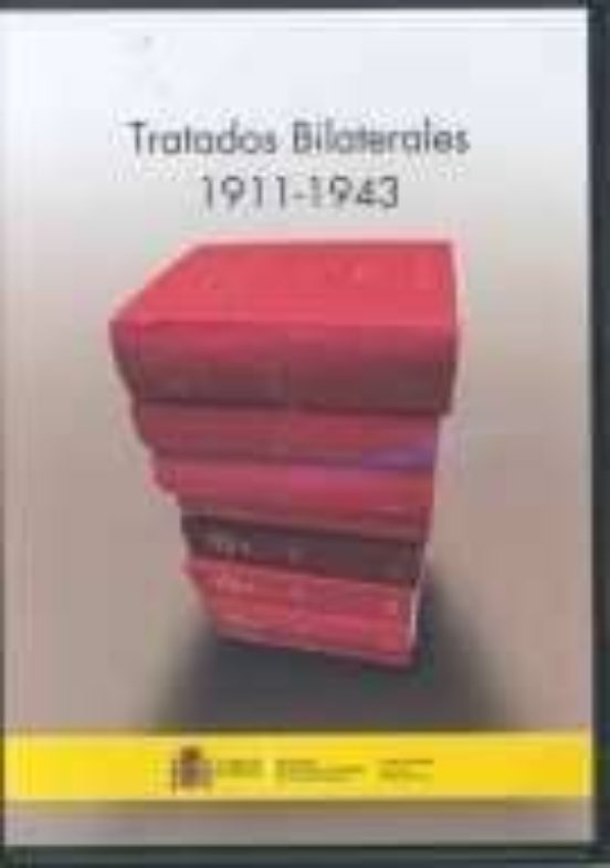 Tratados Bilaterales 1911-1943