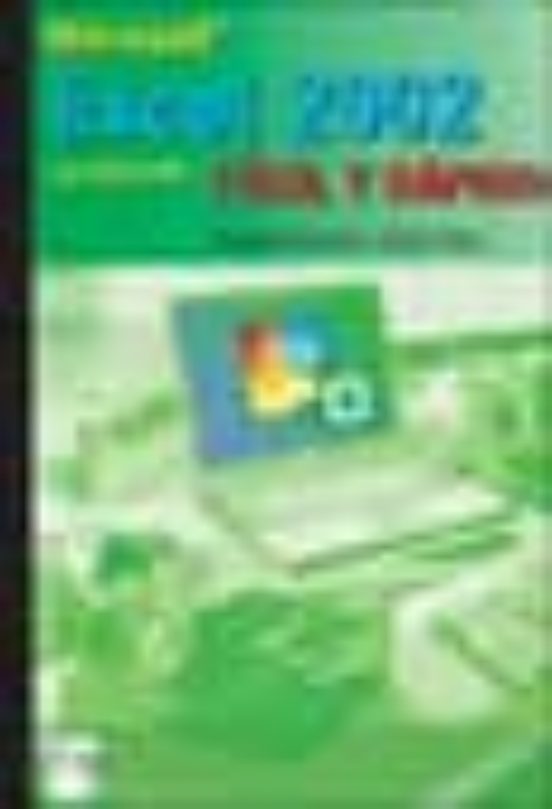 Microsoft Excel 2002 De Office Xp: Facil Y Rapido