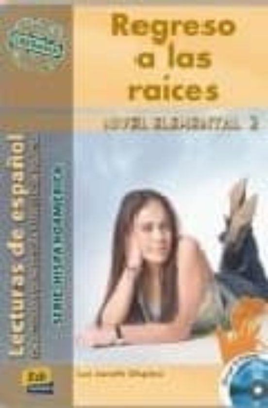 Regreso A Las Raices: Nivel Elemental