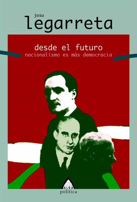 Desde el Futuro: Nacionalismo Es Mas Democracia