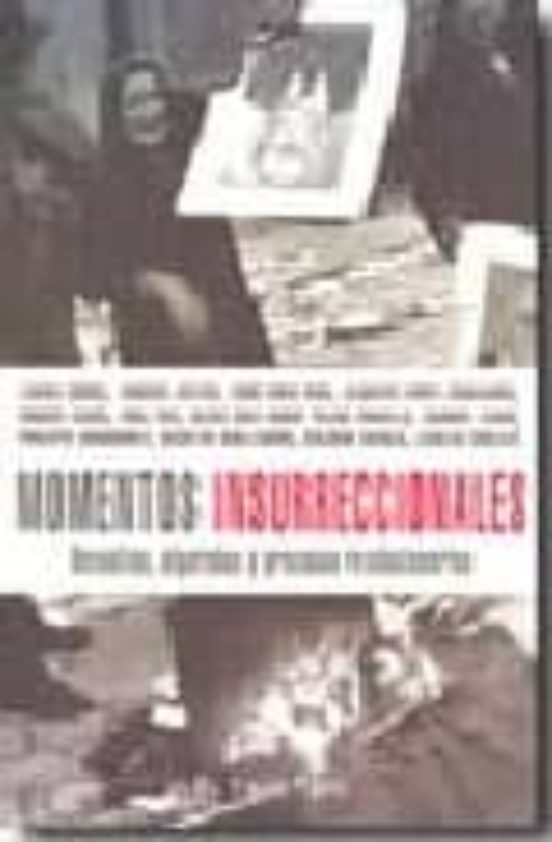 Momentos Insurreccionales: Revueltas Algaradas Y Procesos Revolucionar