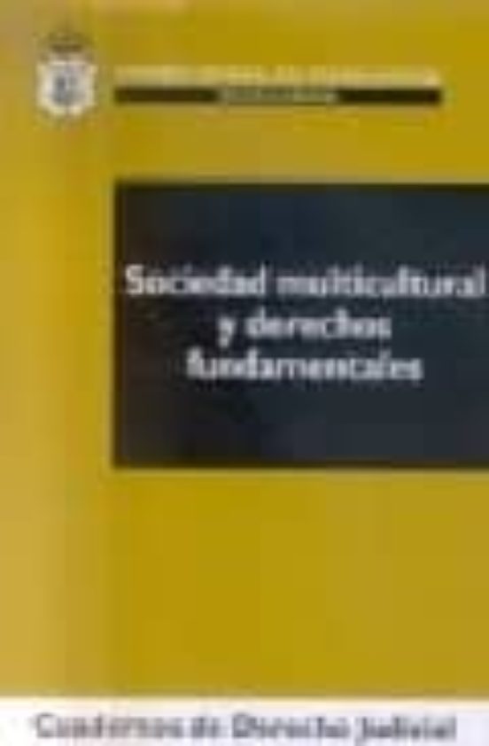 Sociedad Multicultural Y Derechos Fundamentales