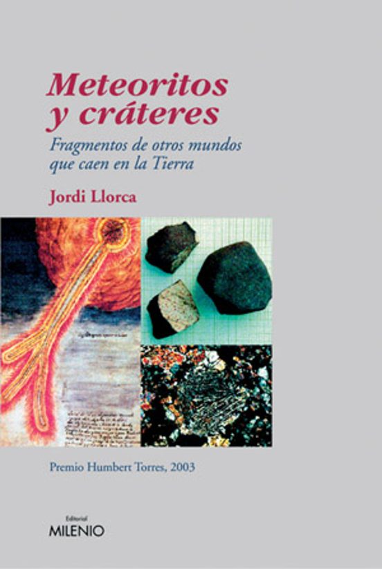 Meteoritos y Crateres: Fragmentos de Otros Mundos Que Caen en la Tierr