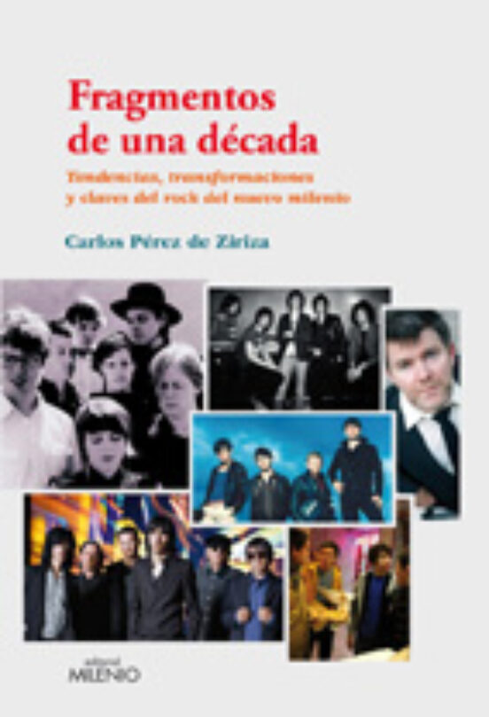 Fragmentos De Una Decada Tendencias Transformaciones