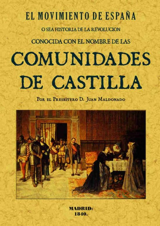 El Movimiento De España: Historia De La Revolucion Conocida Con E L No