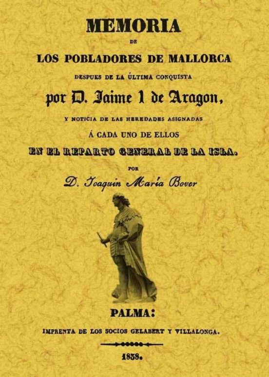 Memoria De Los Pobladores De Mallorca Despues De La Ultima Conqui Sta