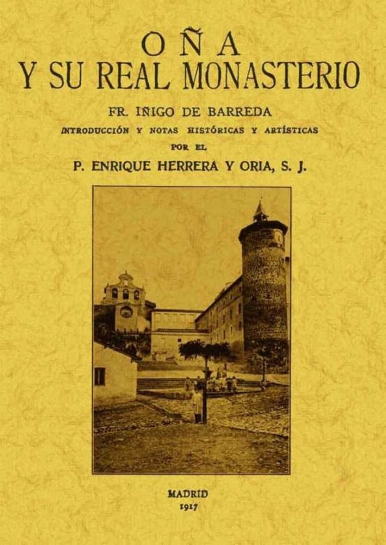 Oña Y Su Real Monasterio