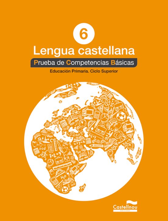 Lengua Castellana 6º Educacion Primaria Pruebas Competencias Basicas