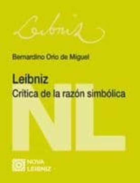 Leibniz: Critica De La Razon Simbolica