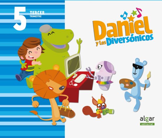 Daniel Y Diversonicos Educacion Infantil 5 Años 3º Trimestre Castellan