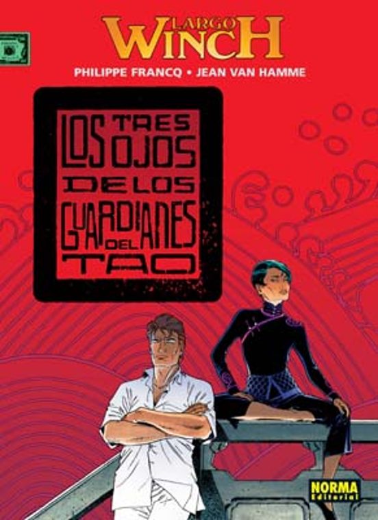 Largo Winch 15. Los Tres Ojos de los Guardianes del Tao