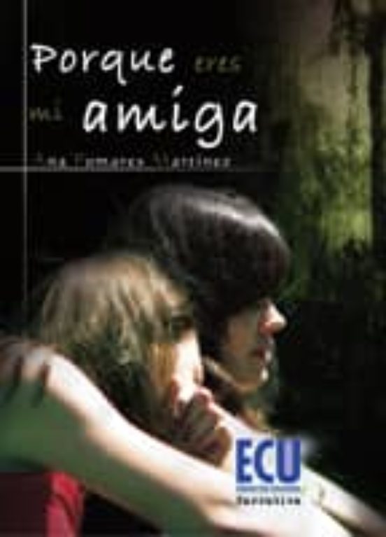 Porque Eres Mi Amiga