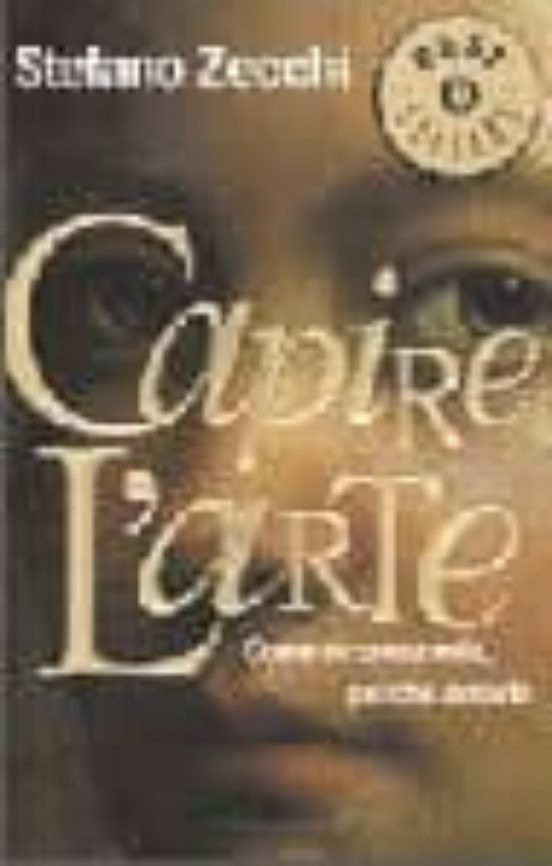 Capire L Arte. Come Riconoscerla Perche Amarla