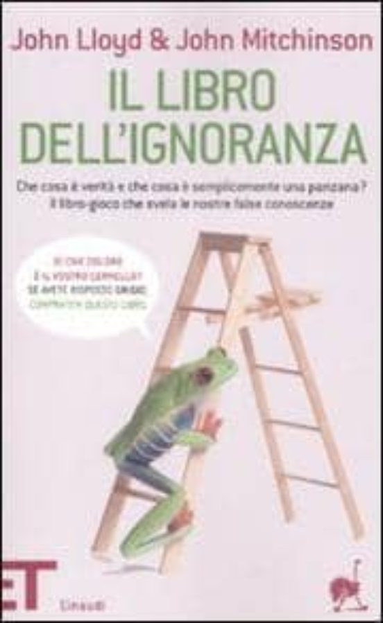 Il Libro Dell Ignoranza. Che Cosa E Verita E Che Cosa E Semplicem Ente