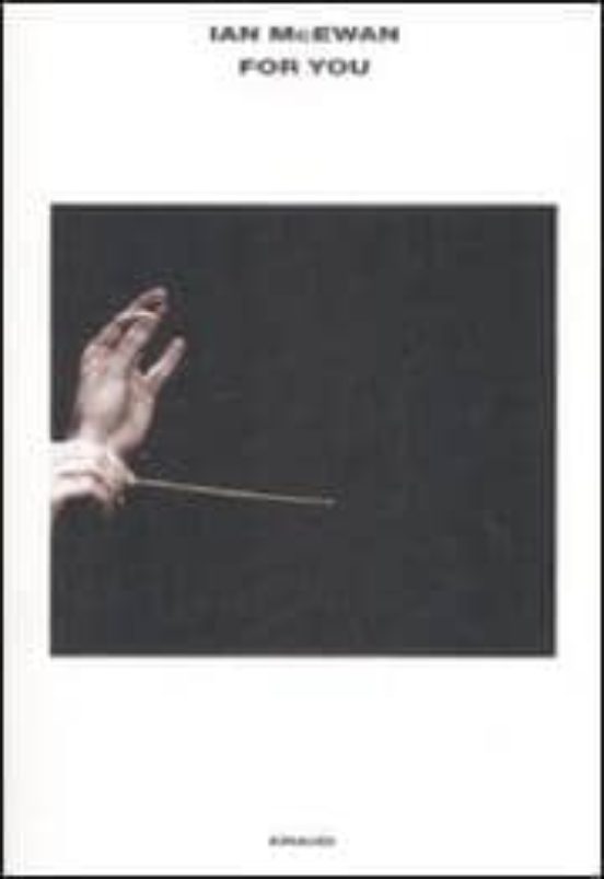 For You. The Librettoper Te. Il Libretto