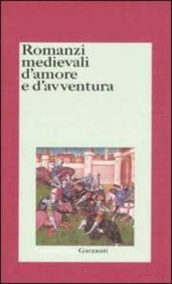 Romanzi Medievali D Amore e D Avventura