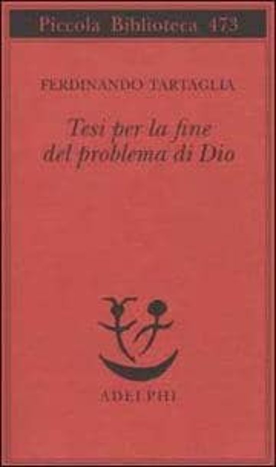 Tesi Per La Fine Del Problema Di Dio