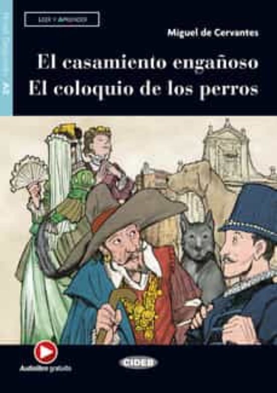El Casamiento Engañoso. El Coloquio de los Perros. Audiolibro Gratuito