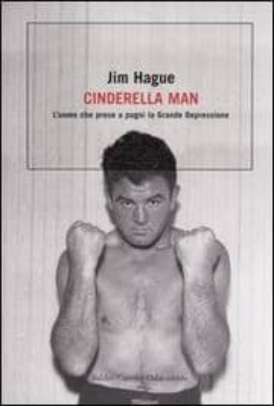Cinderella Man. L Uomo Che Prese a Pugni la Grande Depressione