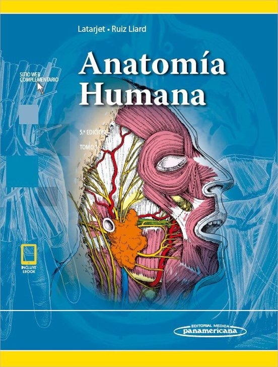 Latarjet. Anatomía Humana 5 Ed. Tomo 1 + E