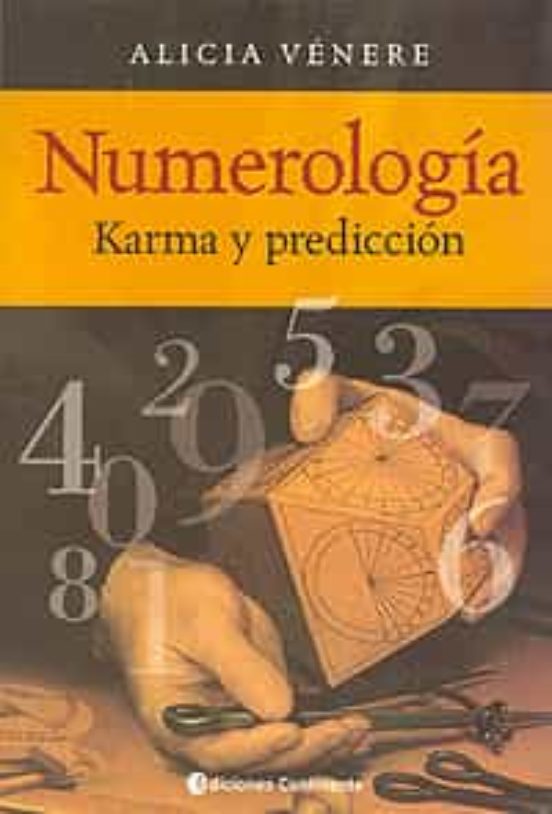 Numerologia: Karma Y Prediccion