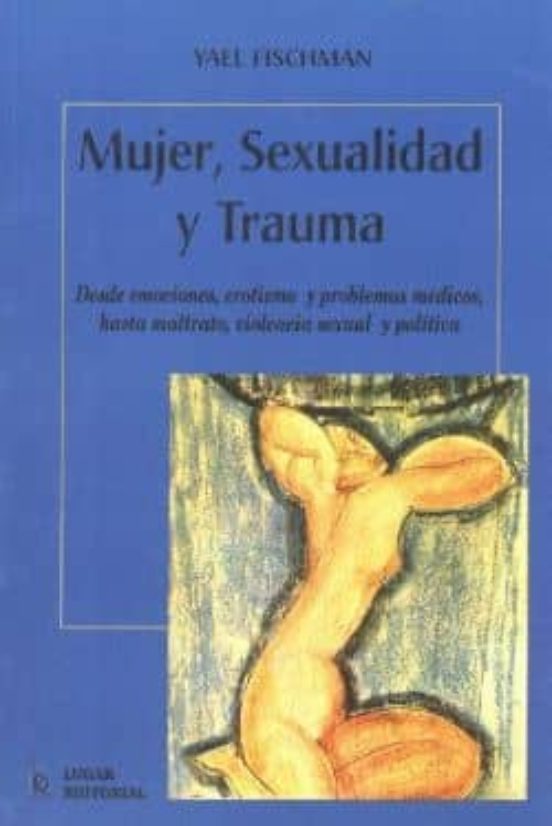 Mujer Sexualidad Y Trauma