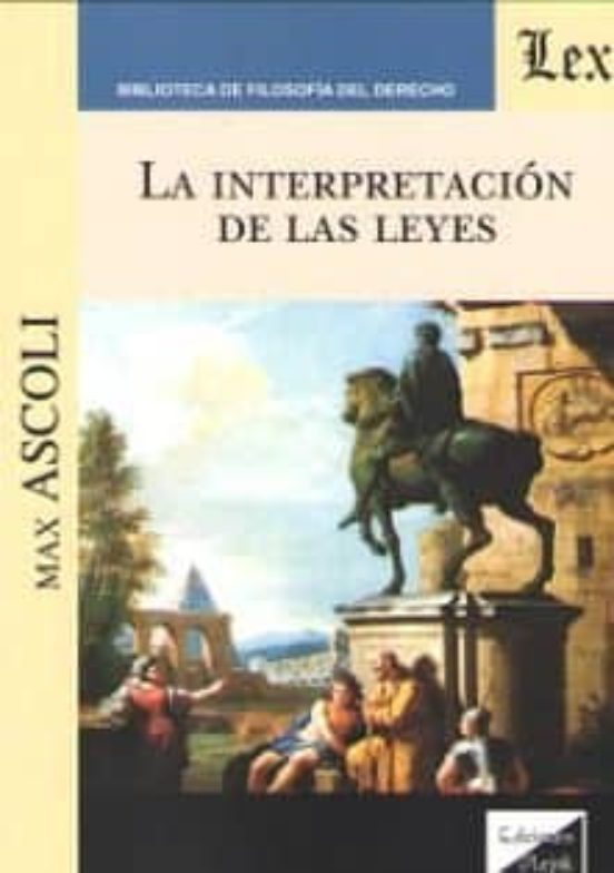 La Interpretacion De Las Leyes