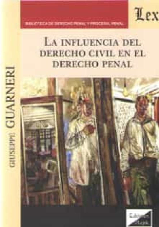 Influencia Del Derecho Civil En El Derecho Penal La