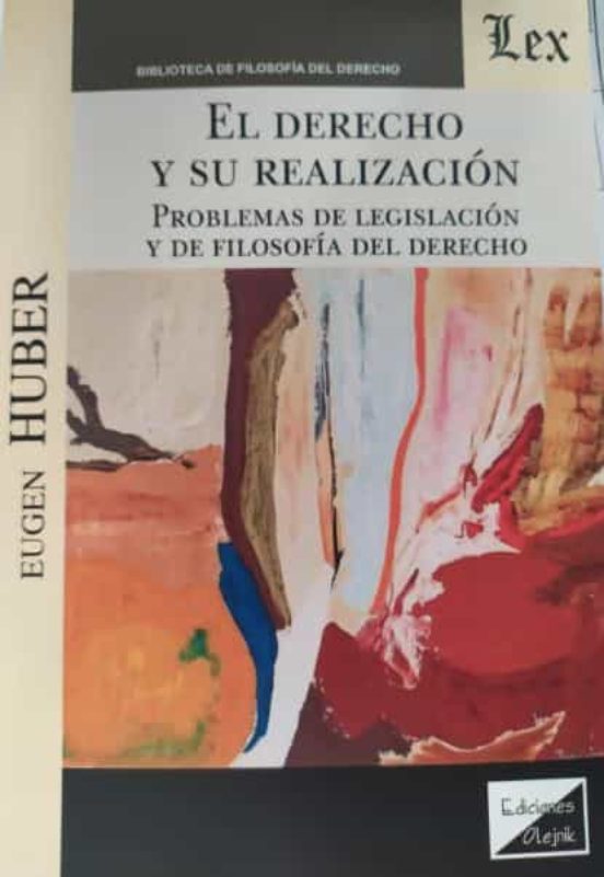 El Derecho Y Su Realizacion. Problemas De Legislacion Y De Filoso Fia