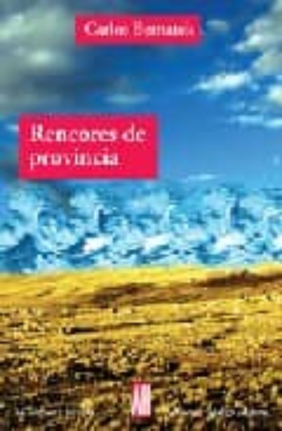 Rencores De Provincia