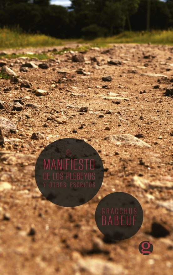 El Manifiesto De Los Plebeyos Y Otros Escritos