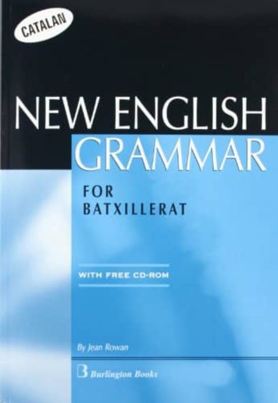 New English Grammar For Batxillerat: Student S Edition
