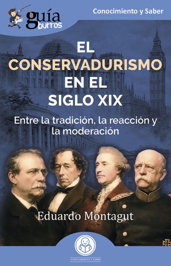 El Conservadurismo En El Siglo Xix