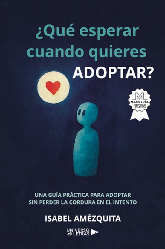 ¿Qué Esperar Cuando Quieres Adoptar?