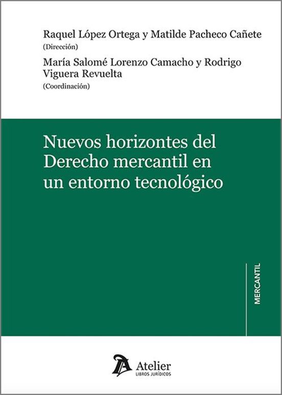 Nuevos Horizontes Del Derecho Mercantil En Un Entorno Tecnológico