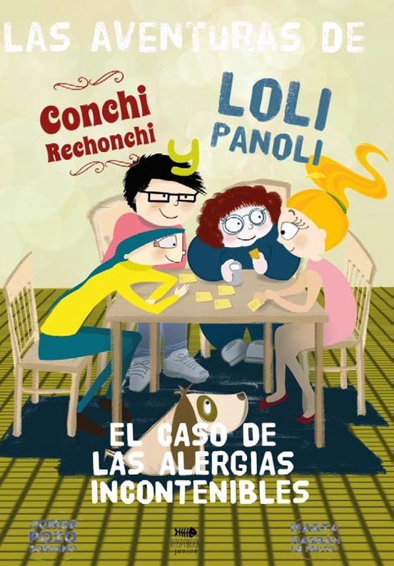 Conchi Rechonchi Y Loli Panoli. El Caso De Las Alergia Incontenib Les