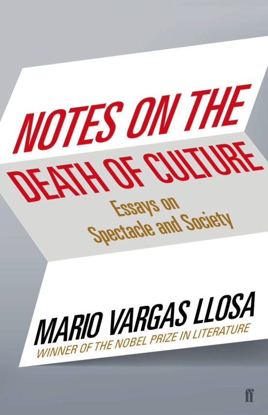 Notes On The Death Of Culture: Essays On Spectacle And Society