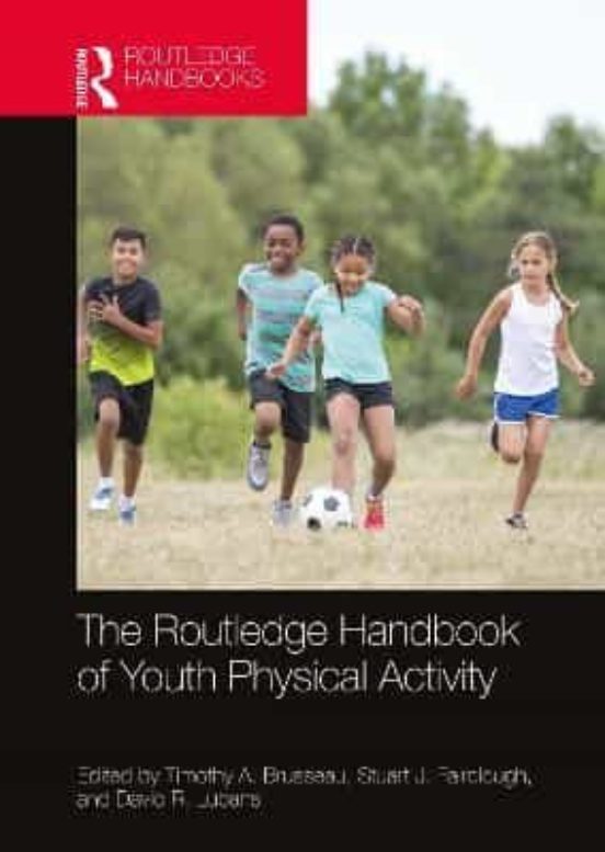The Routledge Handbook Of Youth Physical Activity