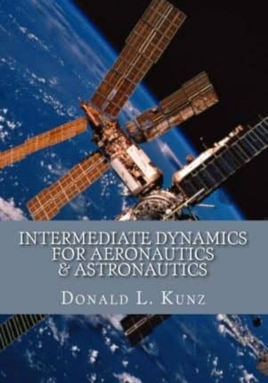 Intermediate Dynamics For Aeronautics & Astronautics