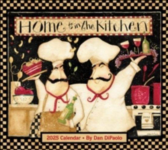 Home Is In The Kitchen 2025 Deluxe Wall Calendar